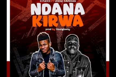 D flexx Ft Uncle Caveman - Ndanakirwa (Official Audio)-Zimmagazine